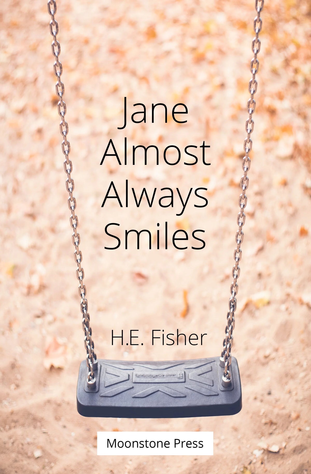 Jane Almost Always Smiles by H.E. Fisher