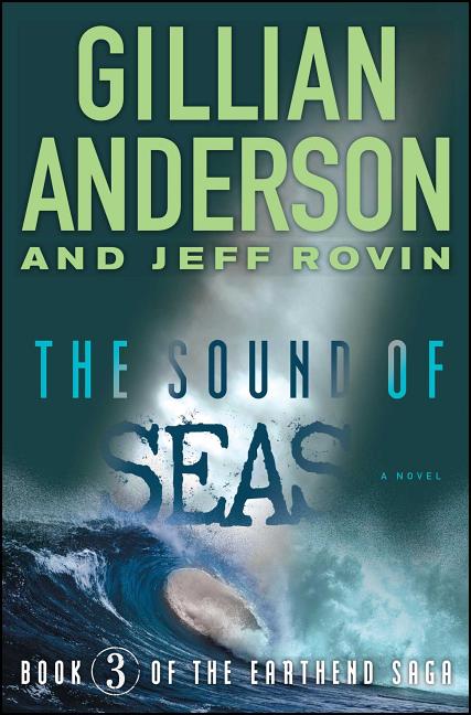 The Sound of Seas: Book 3 of the Earthend Saga