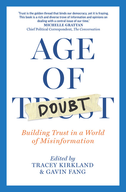 Age of Doubt: Building Trust in a World of Misinformation