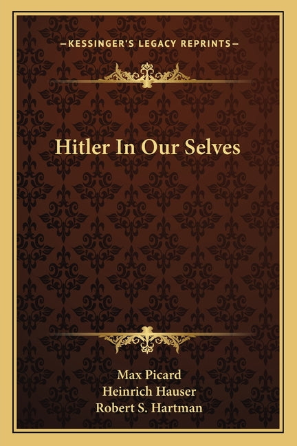Hitler In Our Selves