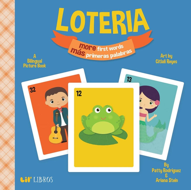 Loteria: More First Words / Más Primeras Palabras (Bilingual: English/Spanish): A Bilingual Picture Book