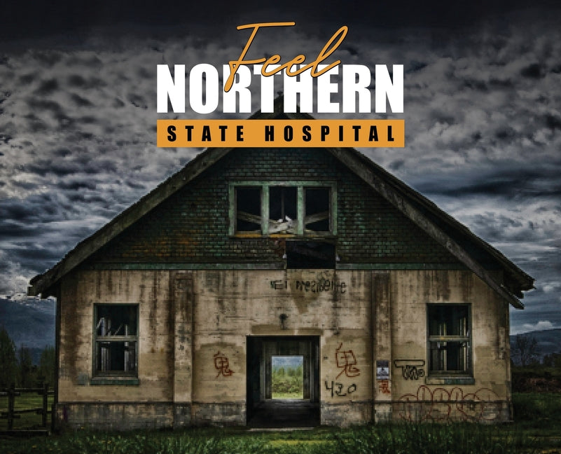 Feel: Northern State Hospital