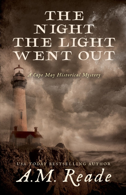 The Night the Light Went Out: A Mystery of Early America