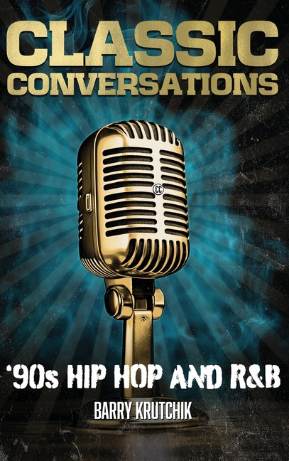 Classic Conversations: '90s Hip Hop and R&B