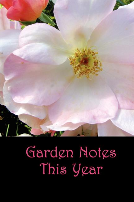 Garden Notes This Year