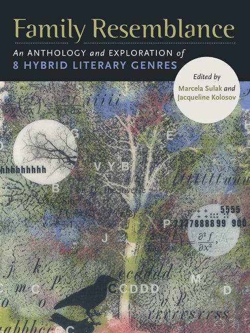 Family Resemblance: An Anthology and Exploration of 8 Hybrid Literary Genres
