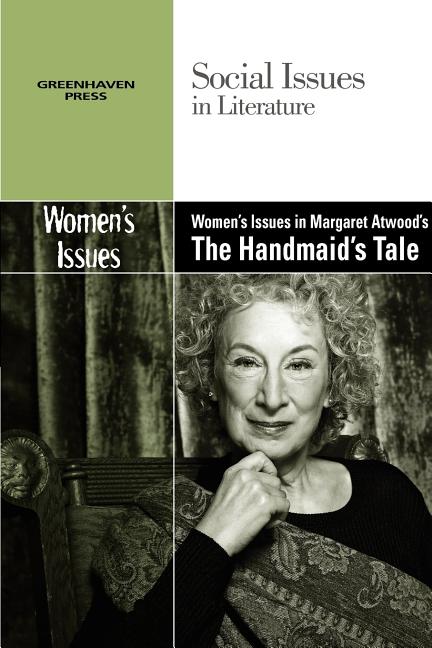 Women's Issues in Margaret Atwood's the Handmaid's Tale