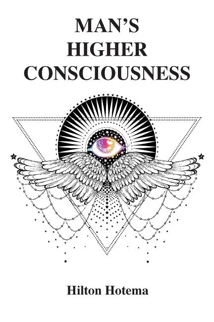 Man's Higher Consciousness
