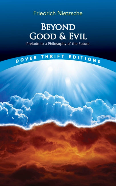 Beyond Good and Evil: Prelude to a Philosophy of the Future (Revised)