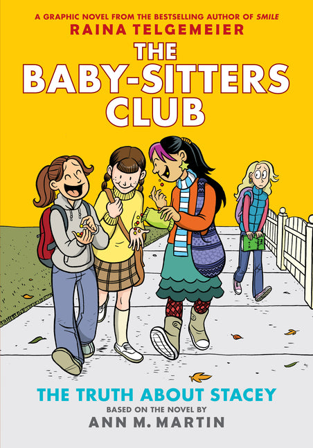 The Truth about Stacey: A Graphic Novel (the Baby-Sitters Club #2) (Revised, Revised, Full Color)