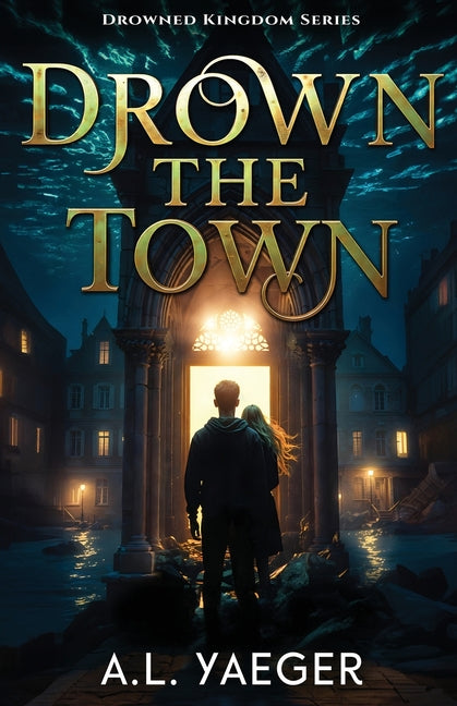 Drown the Town