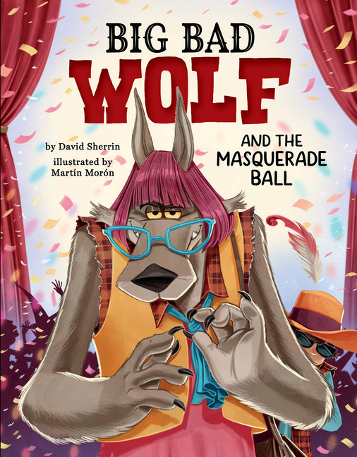 Big Bad Wolf and the Masquerade Ball