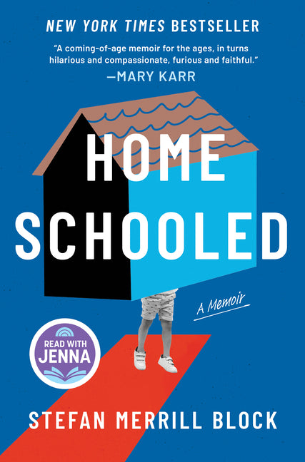 Homeschooled: A New York Times Bestselling Memoir and Read with Jenna Pick (Original)