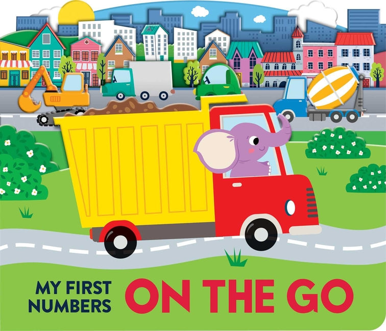 My First Numbers: On the Go: Scenes Board Book