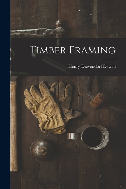 Timber Framing