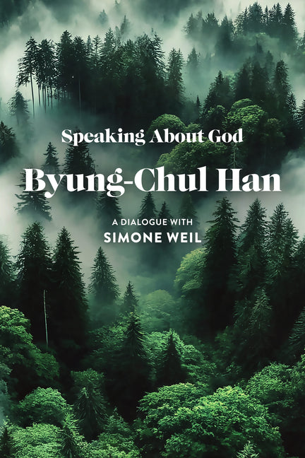 Speaking about God: A Dialogue with Simone Weil