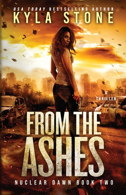From the Ashes: A Survival Thriller