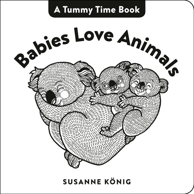 Babies Love Animals: High Contrast Black-And-White Art Throughout