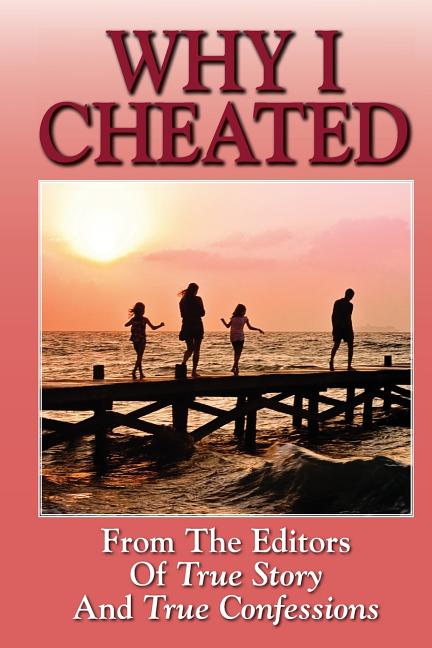 Why I Cheated