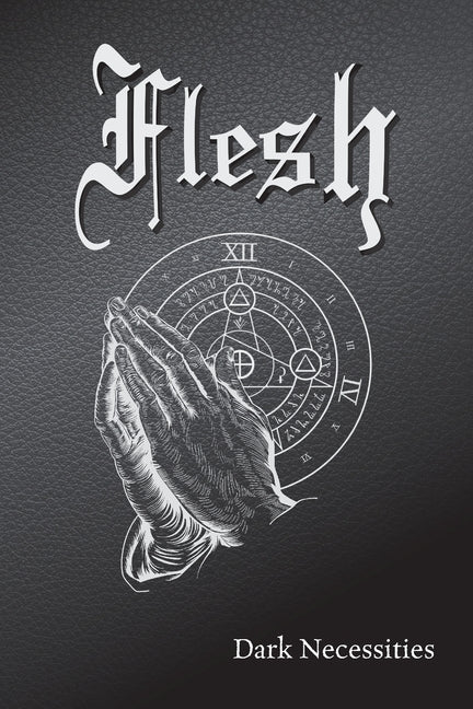 Flesh: Dark Necessities