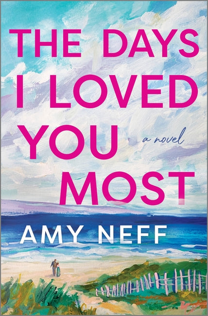 The Days I Loved You Most (Original)