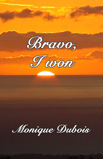 Bravo, I won: Bravo, j'ai gagné