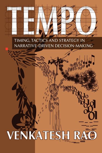 Tempo: timing, tactics and strategy in narrative-driven decision-making