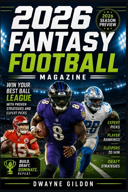 2026 fantasy football magazine: Win Your Best Ball League with Proven Strategies and Expert Picks