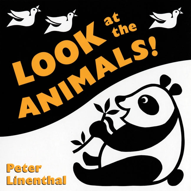 Look at the Animals: A High Contrast Board Book