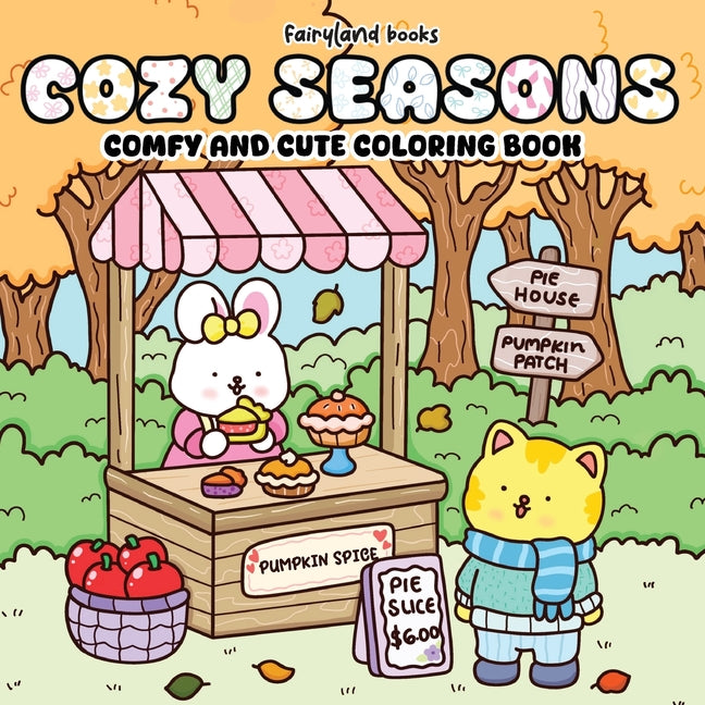 Cozy Seasons: Comfy and Cute Coloring Book for Kids and Adults