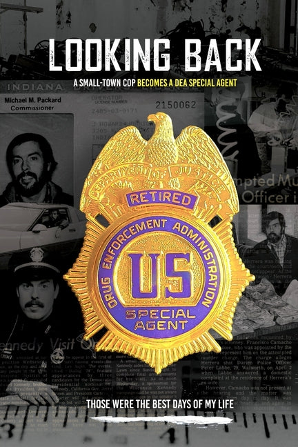 Looking Back: A small-town cop becomes a DEA agent