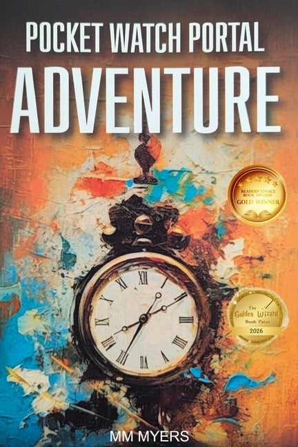 Pocket Watch Portal Adventure (Firestorm Publishing LLC)