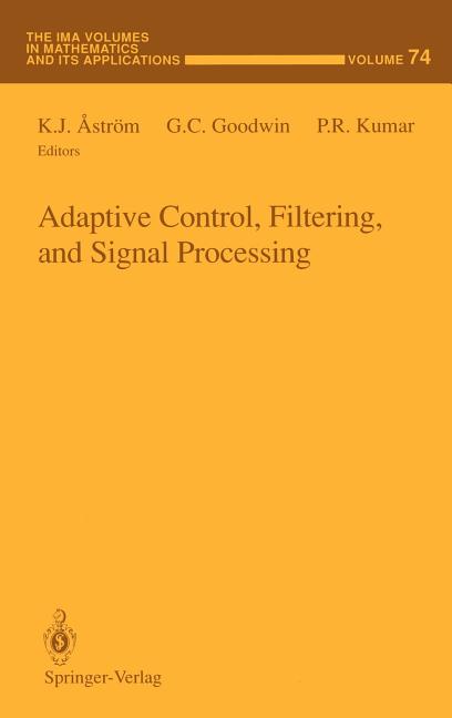 Adaptive Control, Filtering, and Signal Processing (1995)
