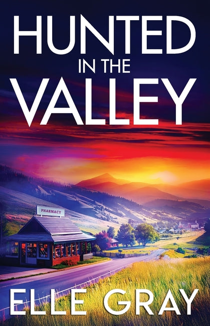 Hunted in the Valley