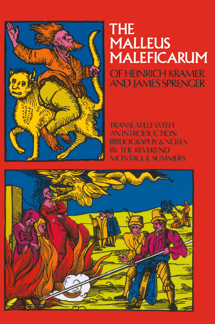 The Malleus Maleficarum of Heinrich Kramer and James Sprenger (Revised)