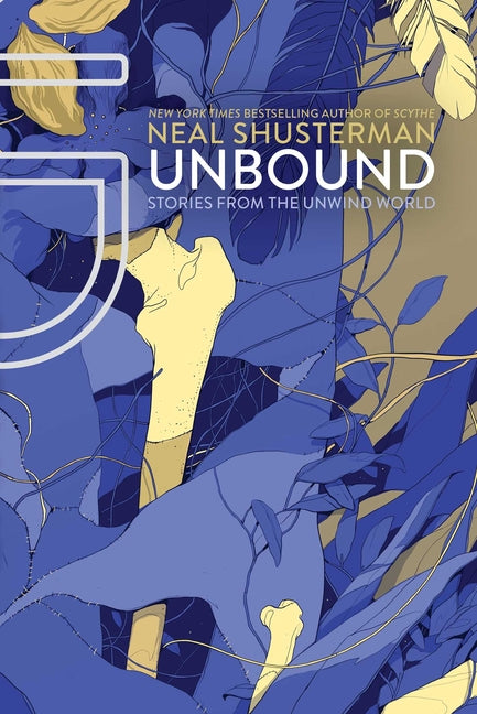 Unbound: Stories from the Unwind World (Reprint)