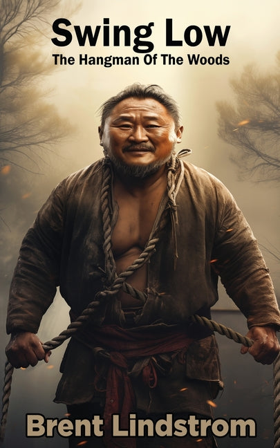 Swing Low: The Hangman Of The Woods
