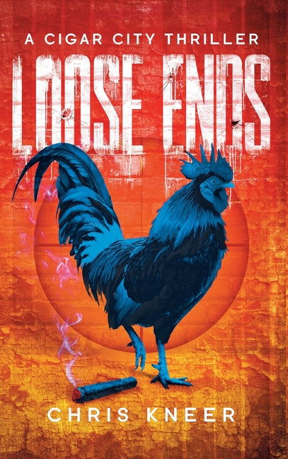 Loose Ends: A Cigar City Thriller