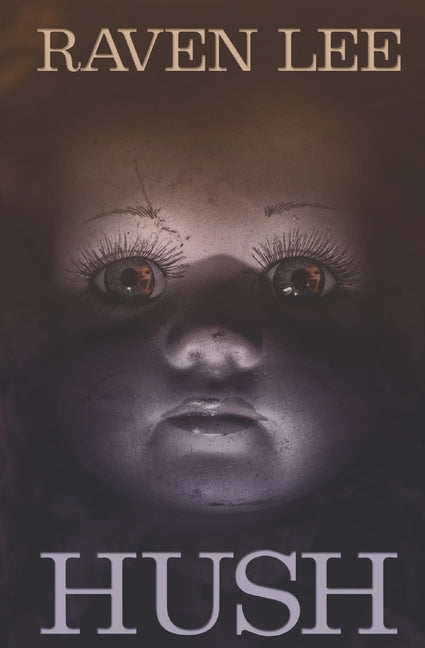 Hush: A Spine-Chilling Paranormal Suspense Novel