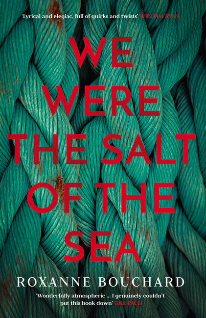 We Were the Salt of the Sea: Book One in the Award-Winning, Atmospheric Detective Moralès Series