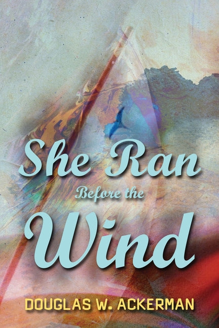 She Ran Before the Wind