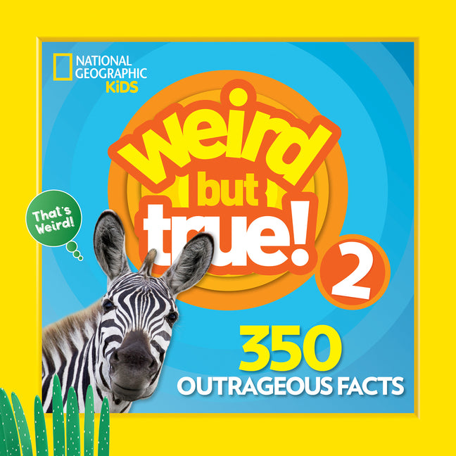 Weird But True 2: Expanded Edition: 350 Outrageous Facts (Enlarged)