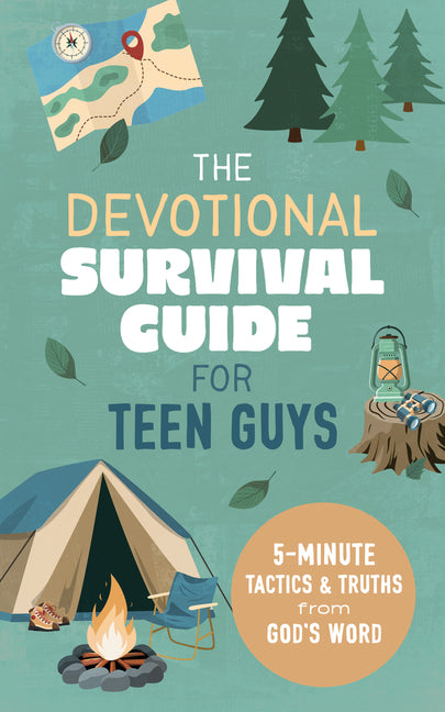 The Devotional Survival Guide for Teen Guys: 5-Minute Tactics and Truths from God's Word