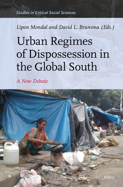 Urban Regimes of Dispossession in the Global South: A New Debate