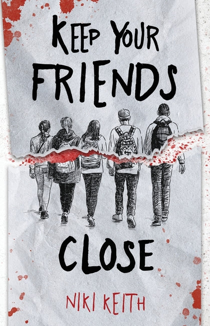 Keep Your Friends Close: A Teen Murder Mystery Thriller