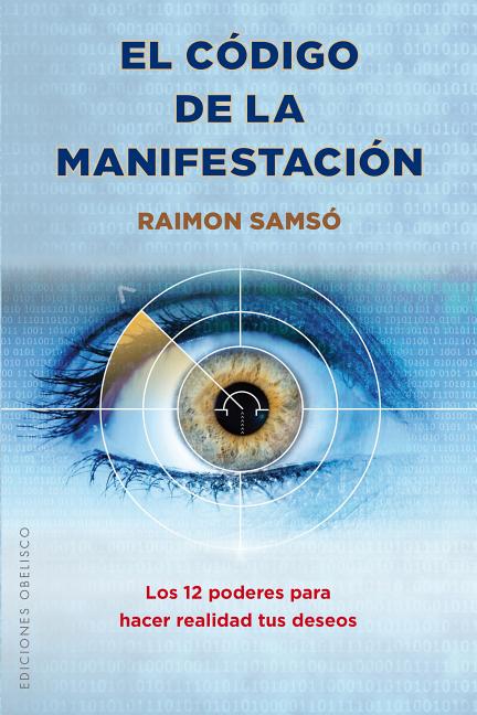 Codigo de la Manifestacion, El: 12 Poderes