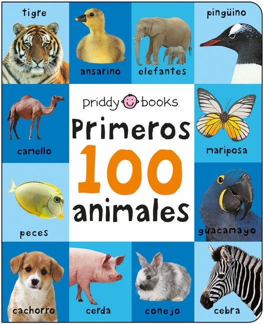 Primeros 100 Animales: A Padded Book--Perfect for Little Hands to Hold