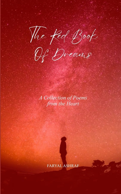 The Red Book of Dreams A Collection of Poems from the Heart