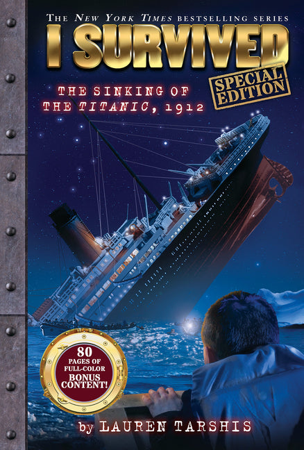 I Survived the Sinking of the Titanic, 1912 (Special Edition: I Survived #1): Volume 1