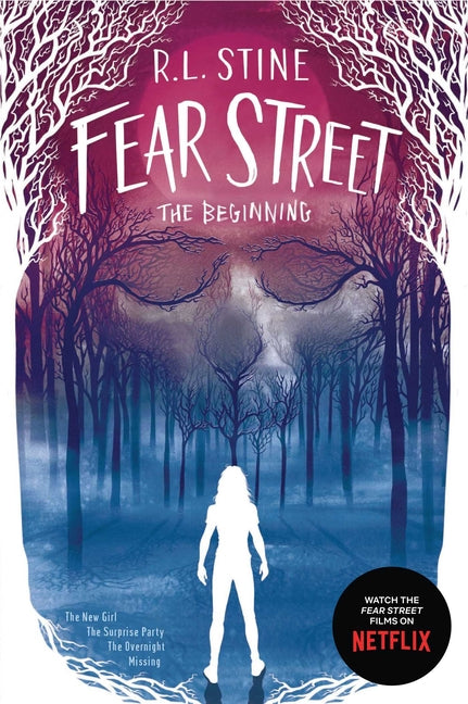 Fear Street the Beginning: The New Girl; The Surprise Party; The Overnight; Missing (Bind-Up)